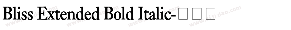 Bliss Extended Bold Italic字体转换